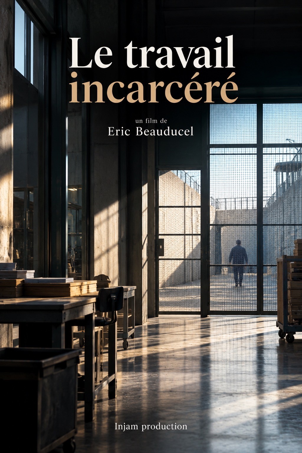 Affiche du documentaire Le travail incarcéré